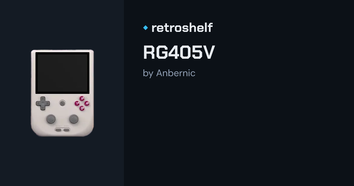Anbernic RG405V: Specs, Reviews & Retro Handheld Notes / retroshelf