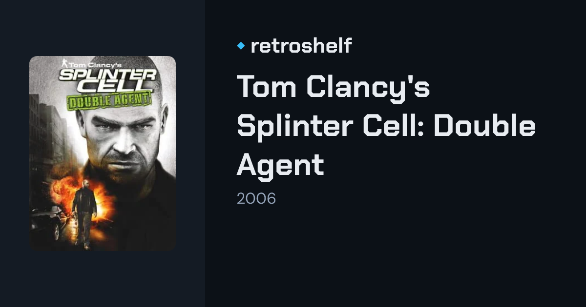 Tom Clancy's Splinter Cell: Double Agent / retroshelf
